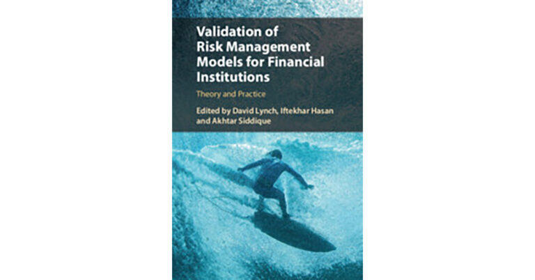 Book Review: Validation of Risk Management Models for Financial Institutions